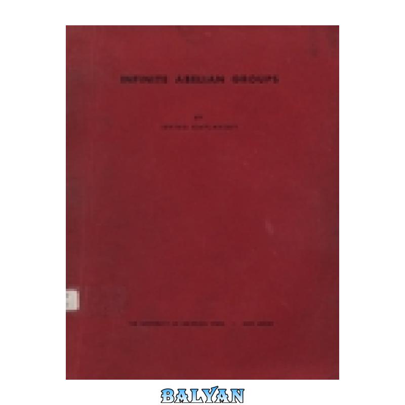 60ae2407b14004839118a5ff019ba588.jpg دانلود کتاب Infinite Abelian Groups - تصویر 1