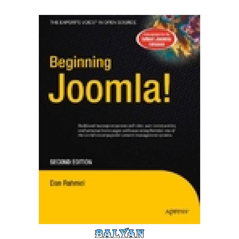 bcf40a7aef042d0437ef7c75c9a25dbd.jpg دانلود کتاب Beginning Joomla!, Second Edition (Beginning from Novice to Professional) - تصویر 1