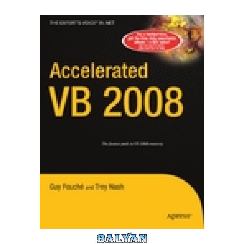 cdaa359d517430ba4f778ce275a8ea33.jpg دانلود کتاب Accelerated VB 2008 - تصویر 1