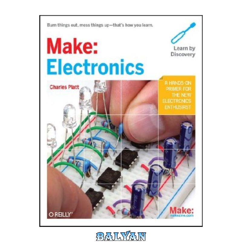 34efe79c38dc1cab41890185b02f8b73.jpg دانلود کتاب Make: Electronics - تصویر 1