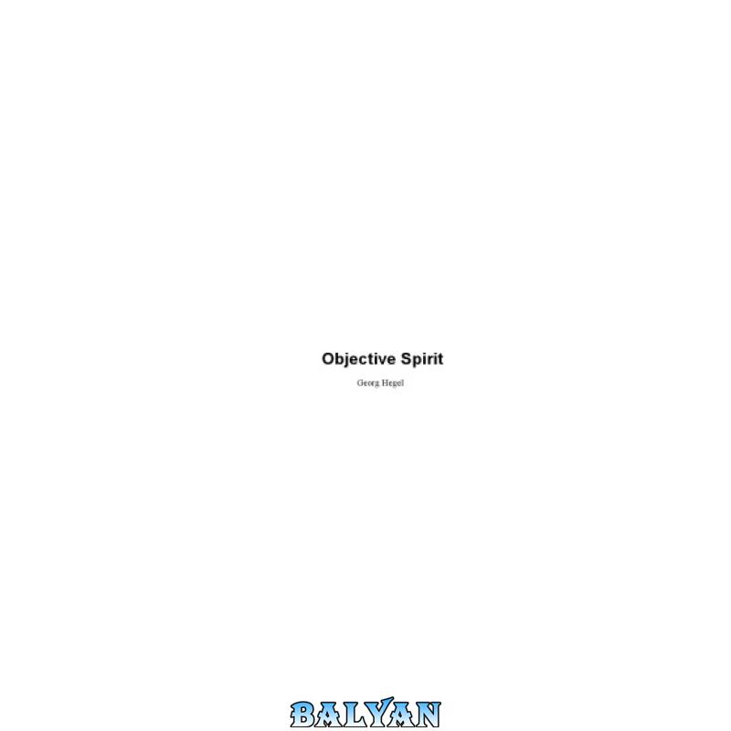 974110be25ead623bddb85f2ddfed336.jpg دانلود کتاب Objective Spirit - تصویر 1