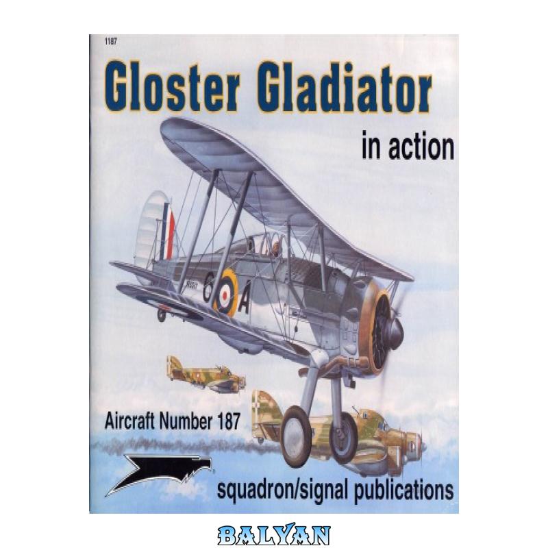 78b13ea7c2ea4ace1a5c44af39e33bdf.jpg دانلود کتاب Gloster Gladiator - تصویر 1