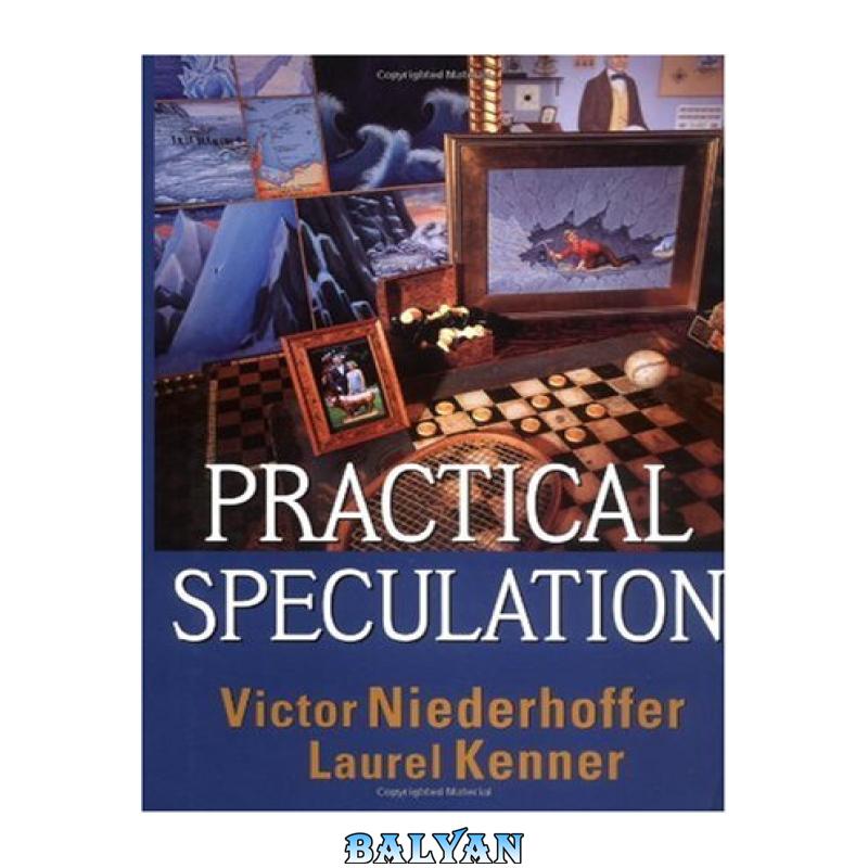 5b535ebb8ab4b2d828841c153d1ec84f.jpg دانلود کتاب Practical Speculation - تصویر 1