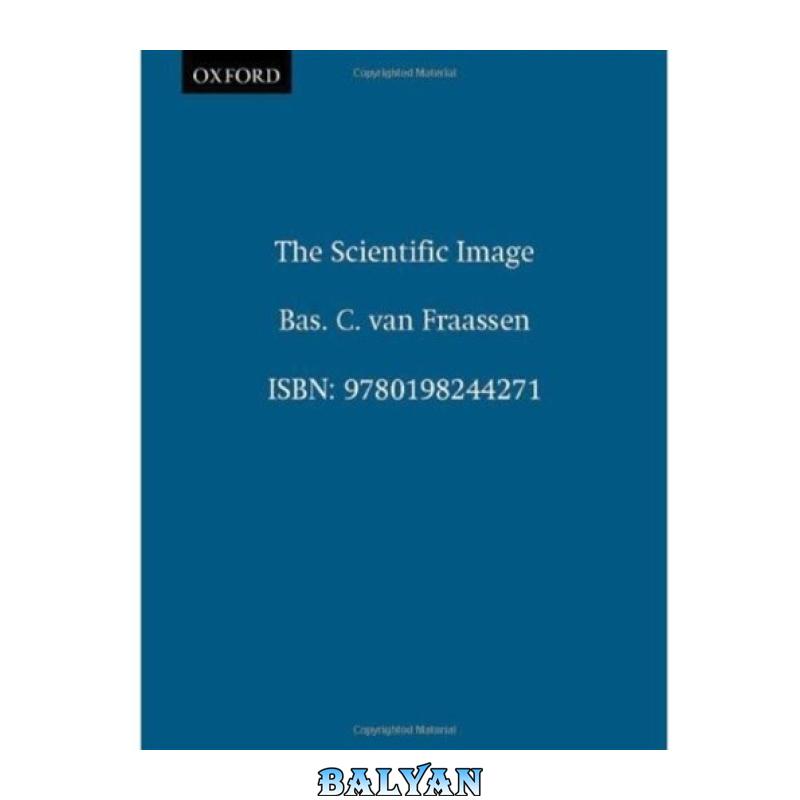 c1aa48817a1dde8b11c4d257931effec.jpg دانلود کتاب The Scientific Image - تصویر 1
