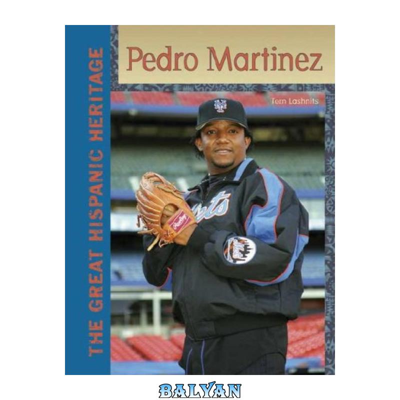 fe983b6d4962bdc5b70716df05f2053b.jpg دانلود کتاب Pedro Martinez - تصویر 1