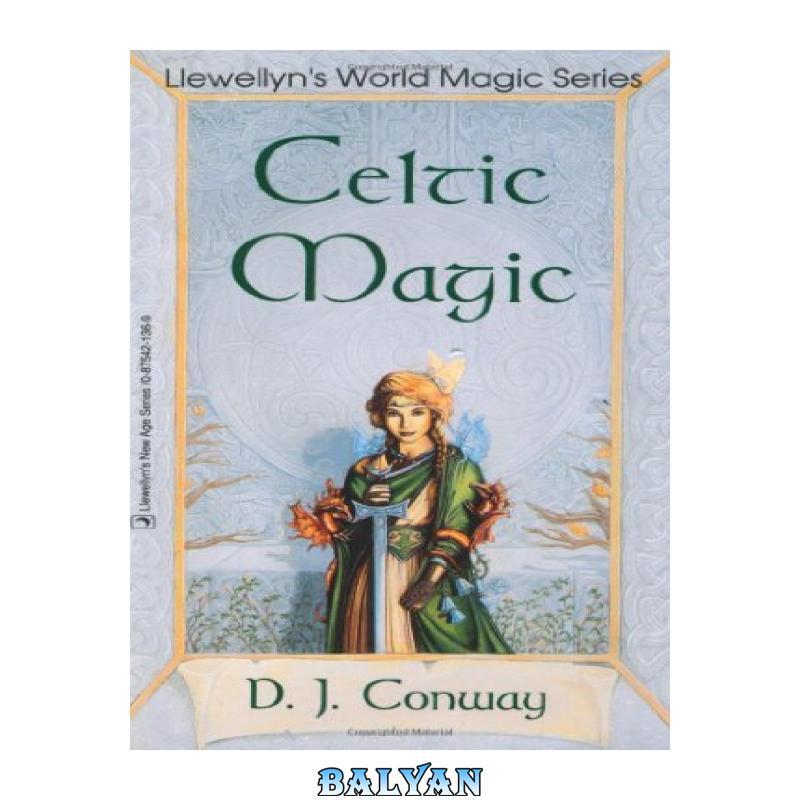 592b98094e14856592898a28674a0b08.jpg دانلود کتاب Celtic Magic - تصویر 1