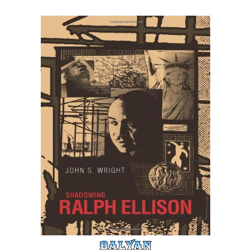 c801e48965a6c3998543b6a7c34a420e.jpg دانلود کتاب Shadowing Ralph Ellison - تصویر 1