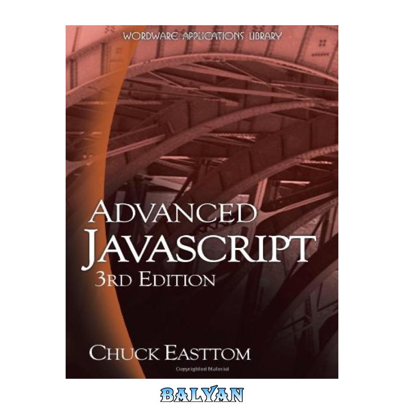a10342a25bf46a833323e2a3abdaec29.jpg دانلود کتاب Advanced JavaScript, Third Edition - تصویر 1