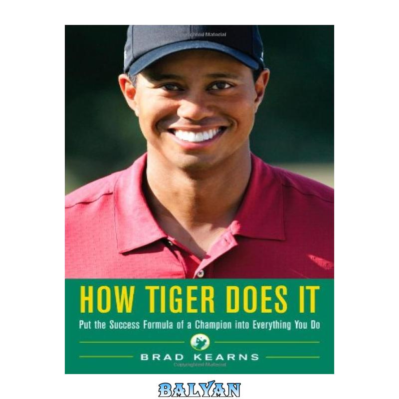 18b6becb3839adc86a9d88c8a4ab1f48.jpg دانلود کتاب How Tiger Does It - تصویر 1