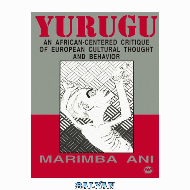 51b211df0f007dce08febe4680205d93.gif دانلود کتاب Yurugu: An African-Centered Critique of European Cultural Thought and Behavior - تصویر 1