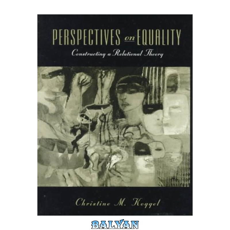 a78284988d25841876ca01ce6309e760.jpg دانلود کتاب Perspectives on Equality - تصویر 1