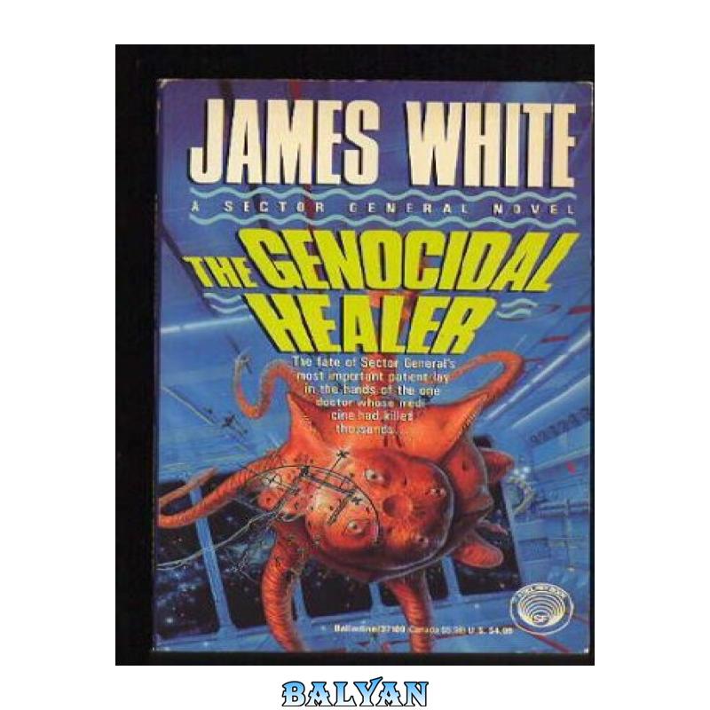 4be06a106303d27a9da37249afcdabe9.jpg دانلود کتاب Sector General Stories - The Genocidal Healer - تصویر 1