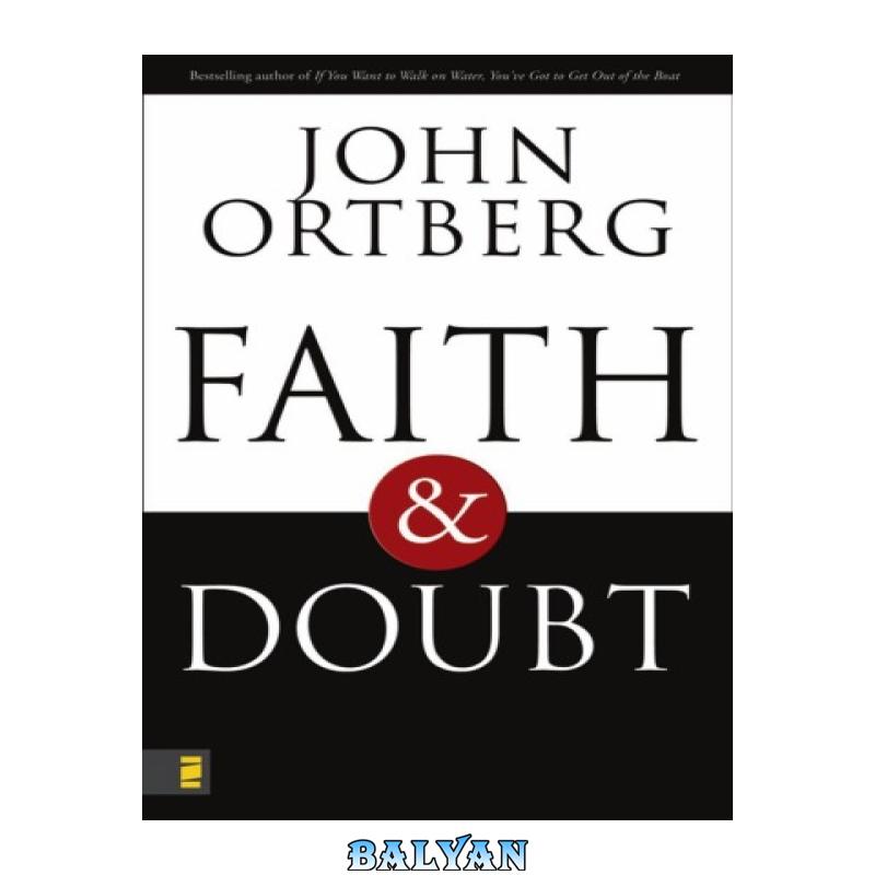 0569c6fd28da4132e62f45b776bc6eee.jpg دانلود کتاب Faith and Doubt - تصویر 1