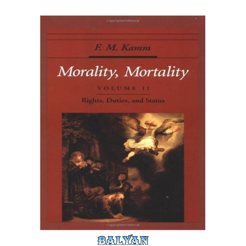 768d5a6650d7ae10c843f01cde2abd0a.jpg دانلود کتاب Morality, Mortality: Volume II: Rights, Duties, and Status - تصویر 1