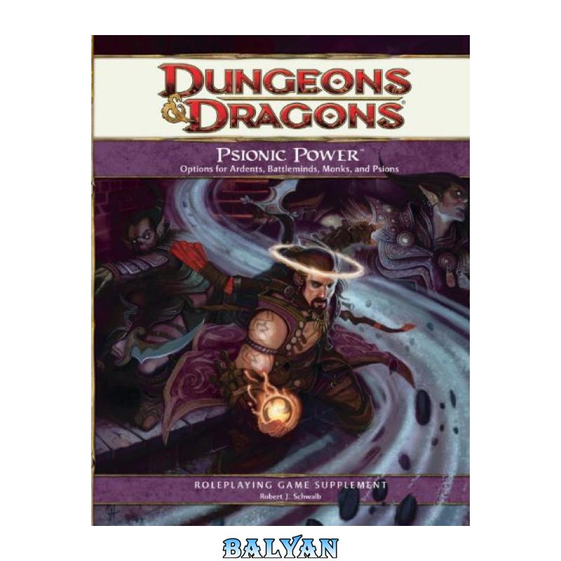 55f3f5e78f2c1c24c88f3d4db9ea1834.jpg دانلود کتاب Psionic Power: A 4th Edition D&D Supplement - تصویر 1