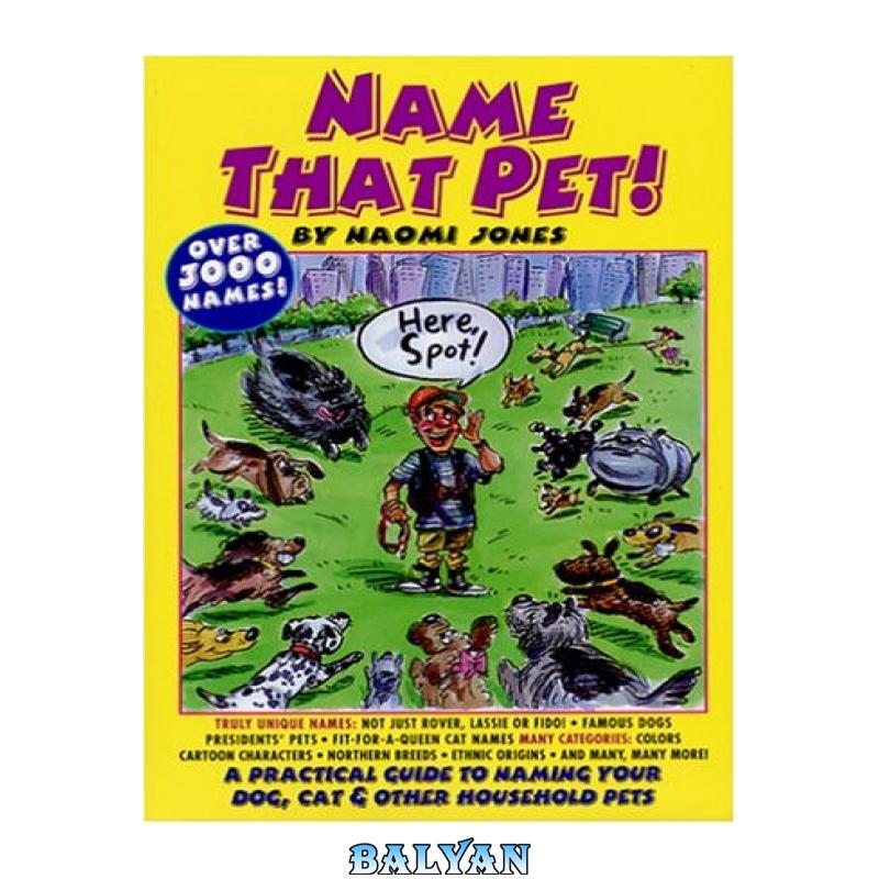 6a5173b2fccee5e9d5a47f78a4e9f539.jpg دانلود کتاب Name That Pet! - تصویر 1