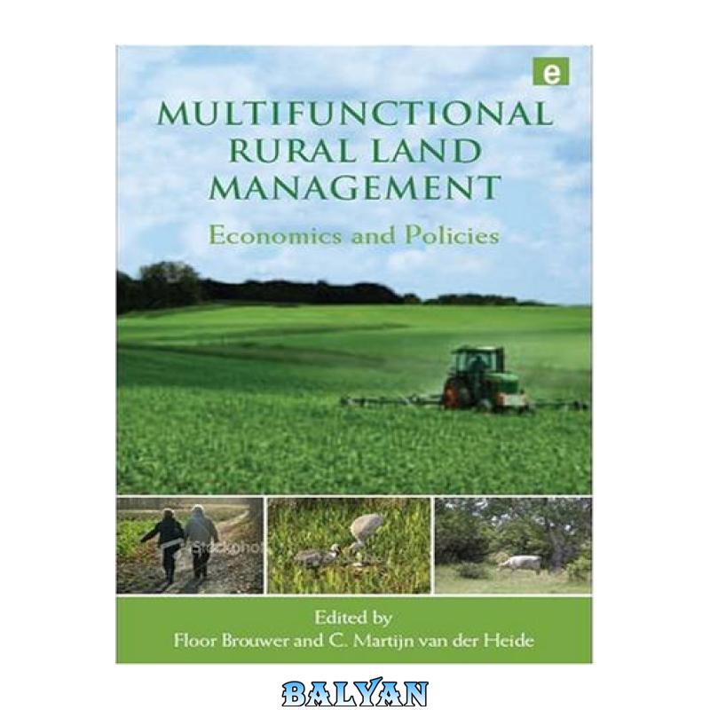8347f0c23284b722602181c6685a3822.jpg دانلود کتاب Multifunctional Rural Land Management: Economics and Policies - تصویر 1
