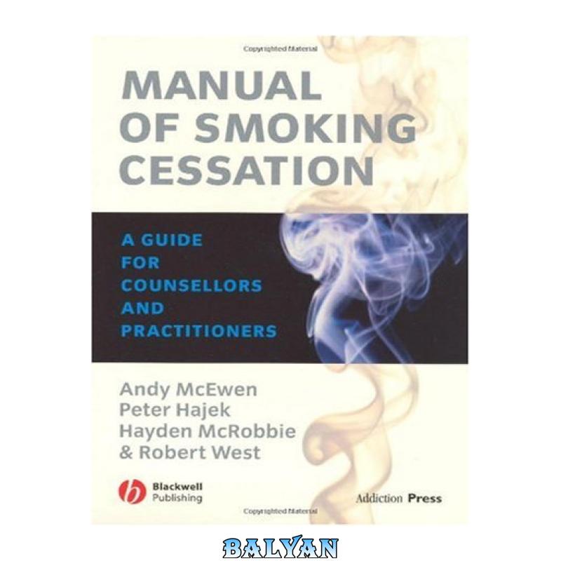 5c1e44716cfca5998f8b30e3df706947.jpg دانلود کتاب Manual of Smoking Cessation: A Guide for Counsellors and Practitioners - تصویر 1