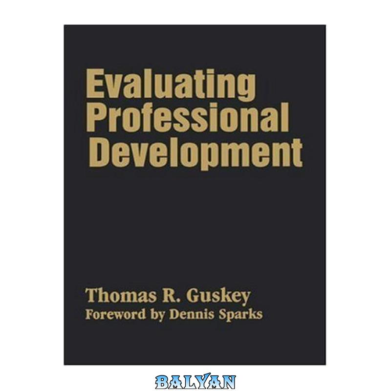 793a9fb9158b38675d08a7b3c1b20114.jpg دانلود کتاب Evaluating Professional Development - تصویر 1