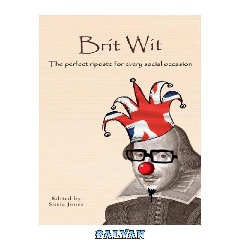 c0468105ce7b3f11a530a8d8d070096e.jpg دانلود کتاب Brit Wit - تصویر 1