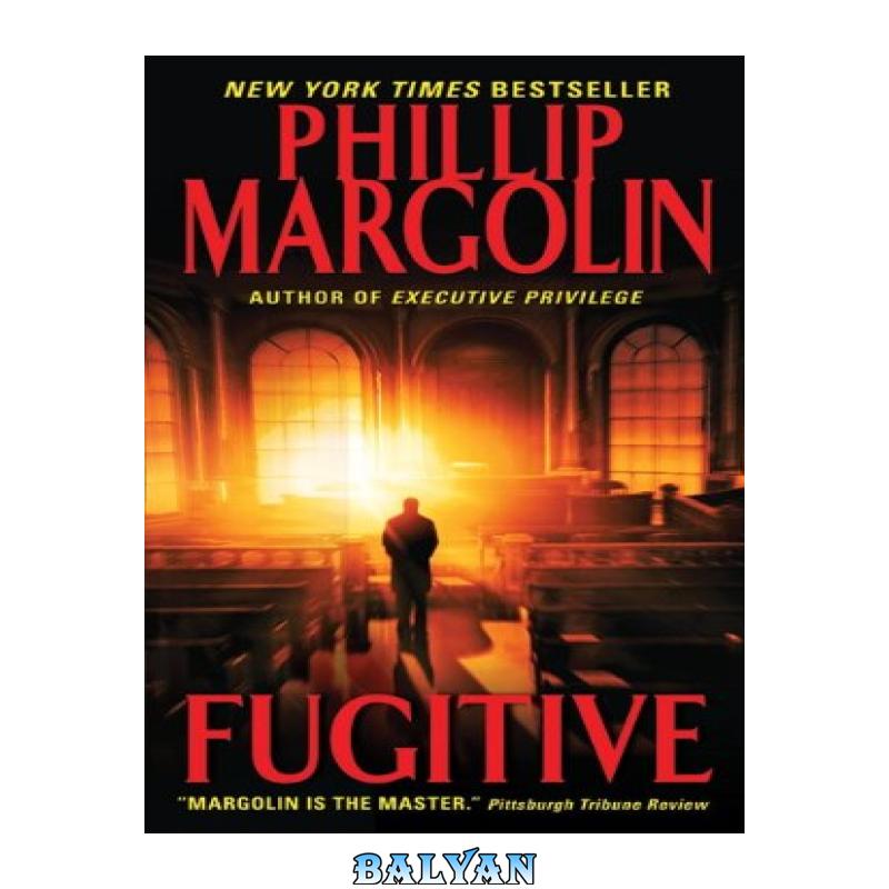 ea806f967c2ee0f98a47e05b39c47968.jpg دانلود کتاب Fugitive - تصویر 1
