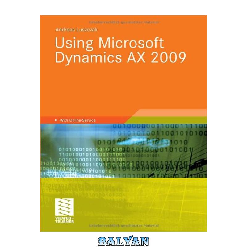 84cb79c06cb97eefad56011af9b7939d.jpg دانلود کتاب Using Microsoft Dynamics AX 2009 - تصویر 1