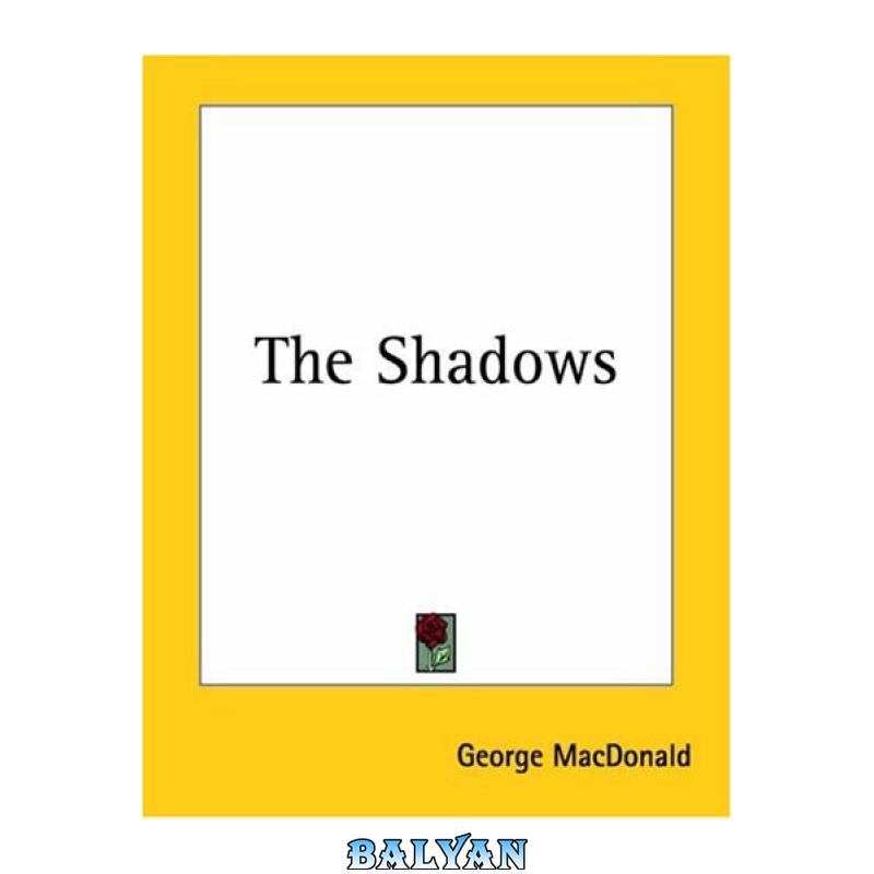 a233a84c4f63bbe1f26a580c9d1792ef.jpg دانلود کتاب The Shadows - تصویر 1