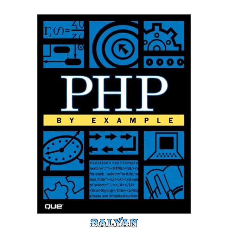 5c95e16eca283f71ba691983d629bdd9.jpg دانلود کتاب PHP by Example - تصویر 1