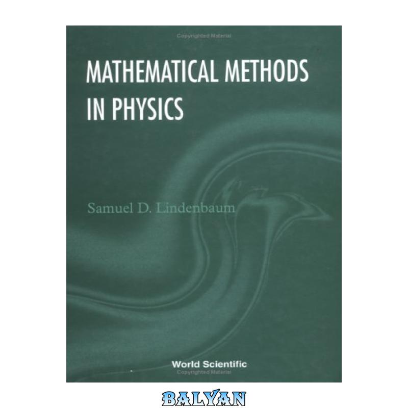 0de0afdb6481efa886ac6e53b5edcc12.jpg دانلود کتاب Mathematical Methods in Physics - تصویر 1