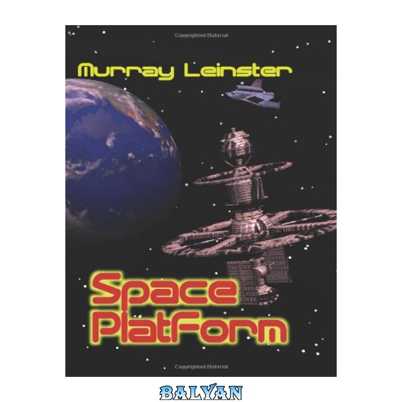 6879be476632f2b3a2f6aa90a7af4fa9.jpg دانلود کتاب Space Platform - تصویر 1