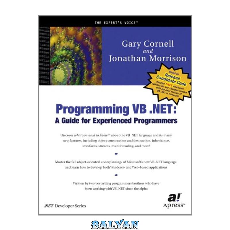 75257f1bee444062180de96f696f82b4.jpg دانلود کتاب Programming VB .NET: A Guide for Experienced Programmers - تصویر 1
