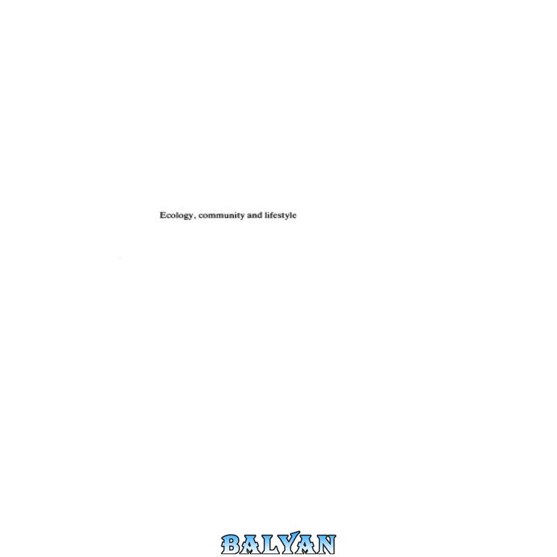 c4be6f9af4b1076d822f7905ec9fec58.jpg دانلود کتاب Ecology, Community and Lifestyle: Outline of an Ecosophy - تصویر 1