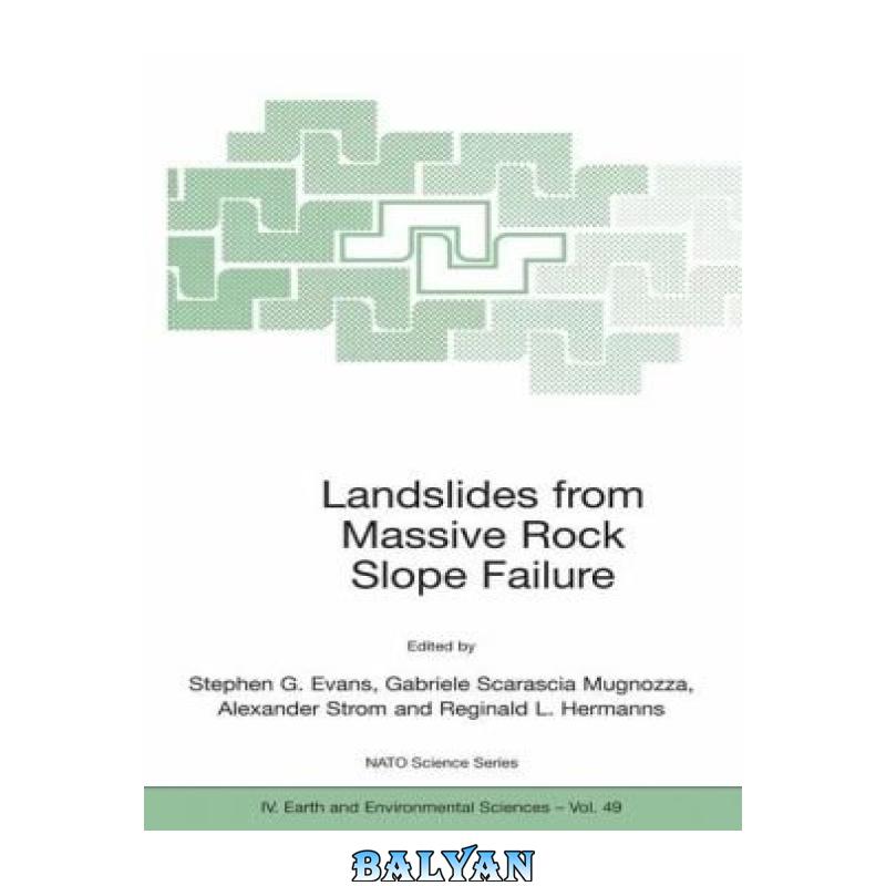 78c16be84755350124bba18dcb2338f8.jpg دانلود کتاب Landslides from Massive Rock Slope Failure (NATO Science Series: IV: Earth and Environmental Sciences) - تصویر 1