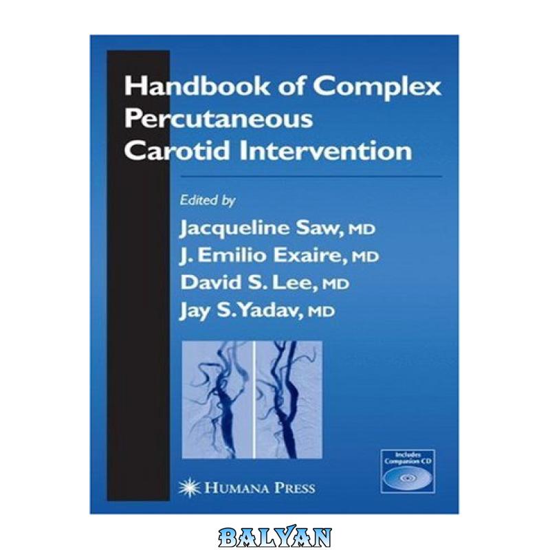 8f43f47170bb017570772657b5f59f20.jpg دانلود کتاب Handbook of Complex Percutaneous Carotid Intervention (Contemporary Cardiology) - تصویر 1