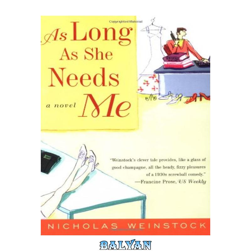 ffe46f7d4aeb851c133d5954c14b826e.jpg دانلود کتاب As Long As She Needs Me: A Novel - تصویر 1