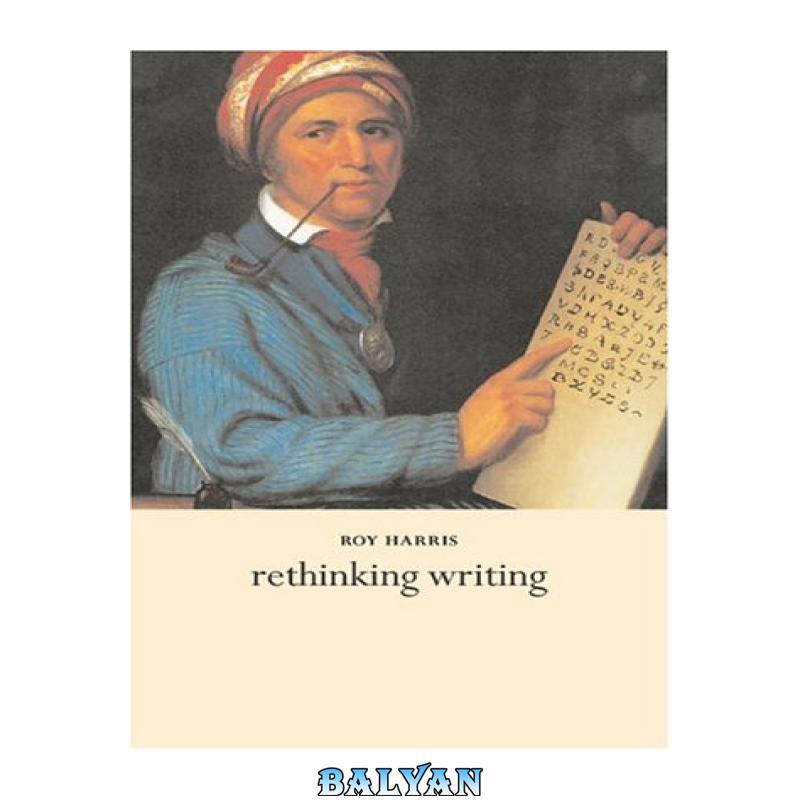 b8a8f9adc307f7bbece0fc32fad2cb60.jpg دانلود کتاب Rethinking Writing (Continuum Collection) - تصویر 1