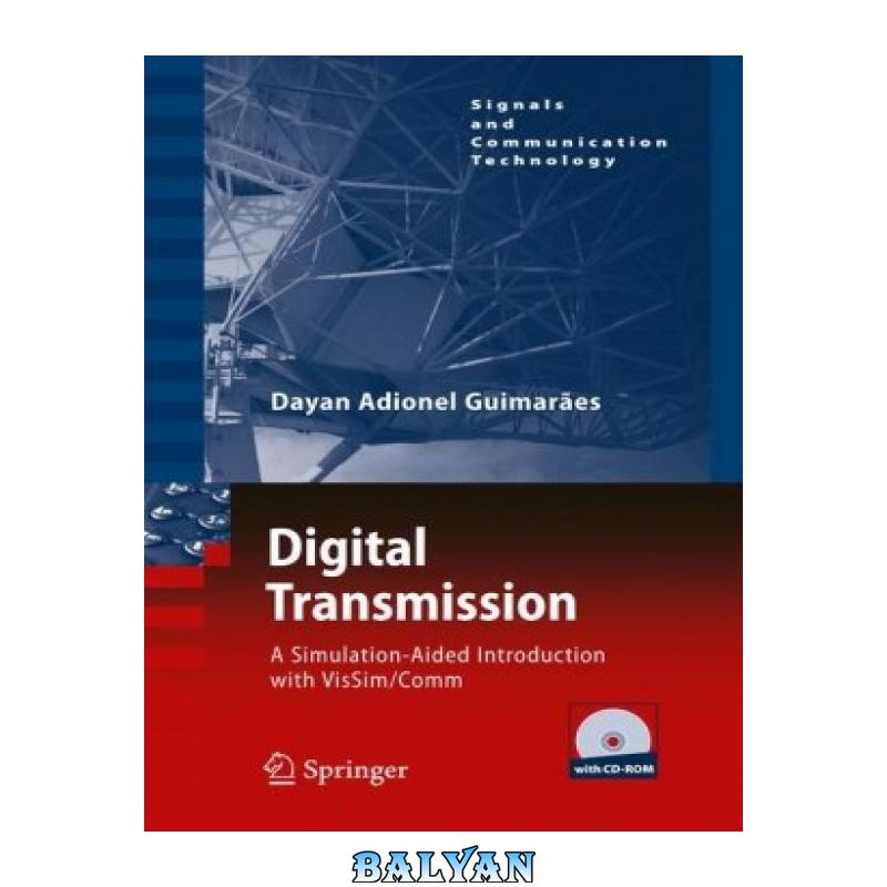 942eaa3b986ef092613045c78691ed5f-d.jpg دانلود کتاب Digital Transmission: A Simulation-Aided Introduction with VisSim/Comm - تصویر 1
