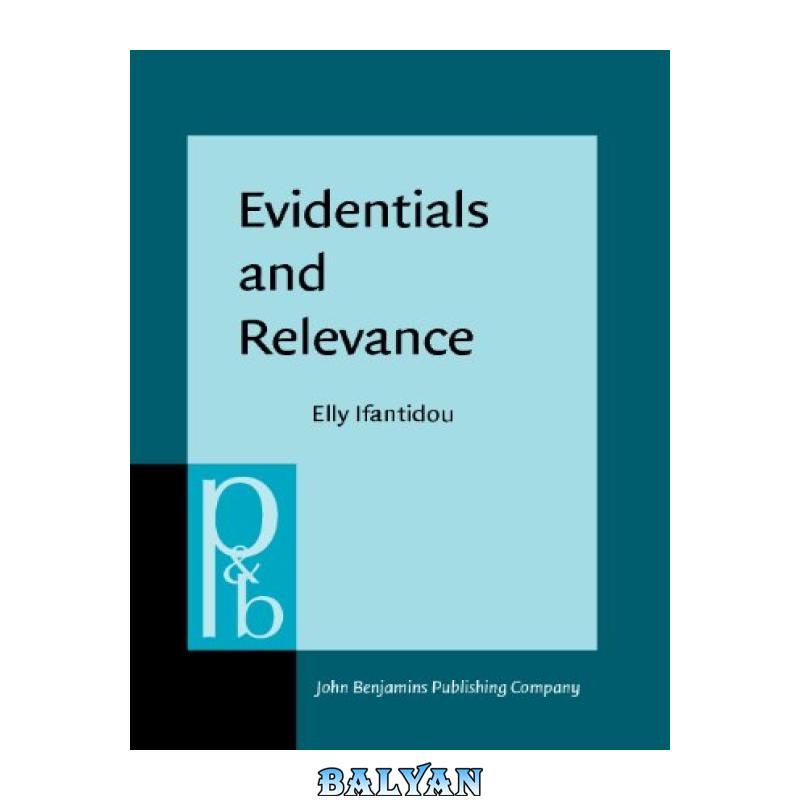 ba914ed7a932879e4109afacadbb6949-d.jpg دانلود کتاب Evidentials and Relevance - تصویر 1