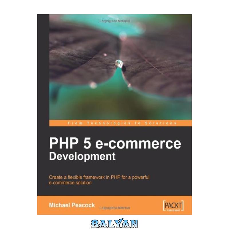 dd4809dacc73e0af4aa3e7efebe2adb3-d.jpg دانلود کتاب PHP 5 E-commerce Development - تصویر 1