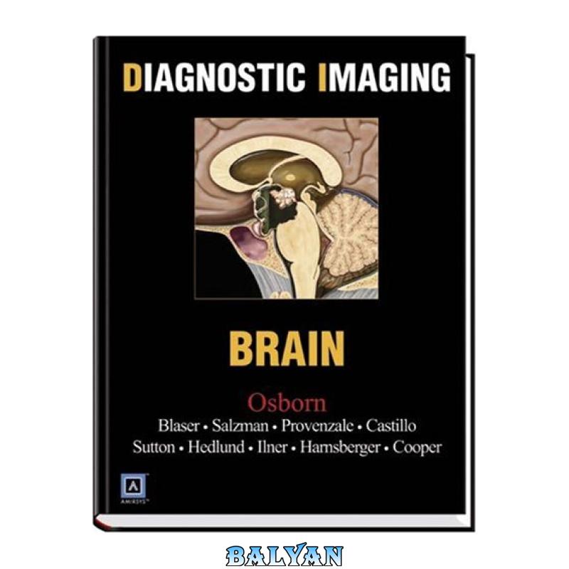 7033dc84568bf722e0689495227de69f-d.jpg دانلود کتاب Diagnostic Imaging: Brain - تصویر 1