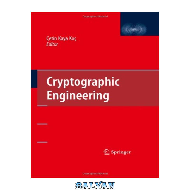 9b4cca52ea1a13066a078899e6214b89-d.jpg دانلود کتاب Cryptographic Engineering - تصویر 1