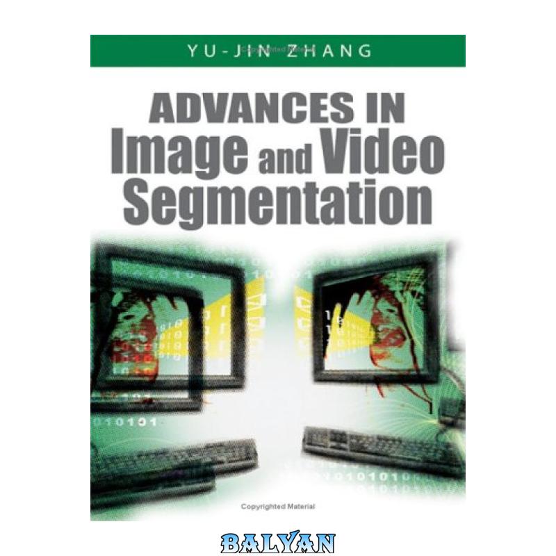 6e51a5428956c76a502f390ccdf79e99-d.jpg دانلود کتاب Advances in Image And Video Segmentation - تصویر 1